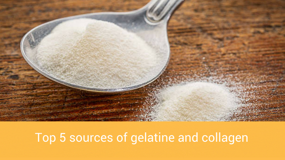 Top 5 sources of gelatine and collagen
